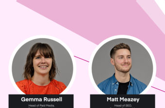 Gemma Russell, Head of Paid Media and Matt Meazey, Head of SEO